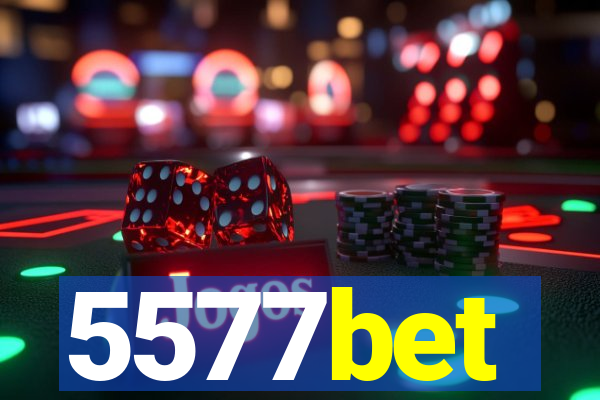 5577bet