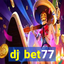 dj bet77