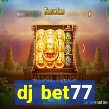dj bet77