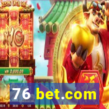 76 bet.com