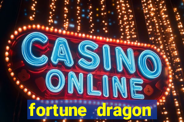 fortune dragon horários pagantes
