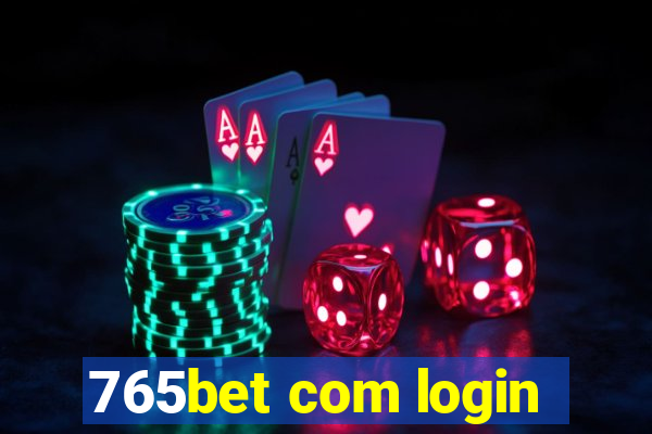 765bet com login