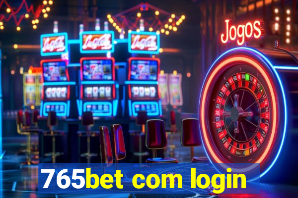 765bet com login