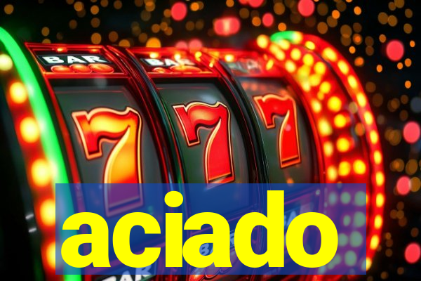 aciado