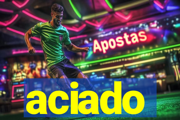 aciado