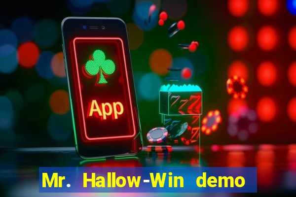 Mr. Hallow-Win demo mr halloween