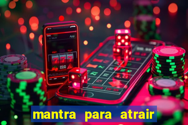 mantra para atrair dinheiro urgente em menos de 3 minutos