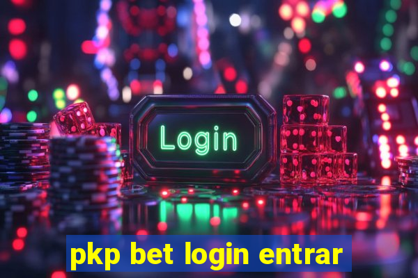 pkp bet login entrar