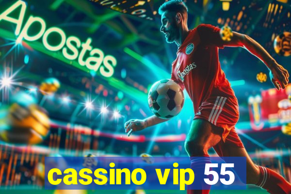 cassino vip 55
