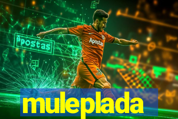 muleplada