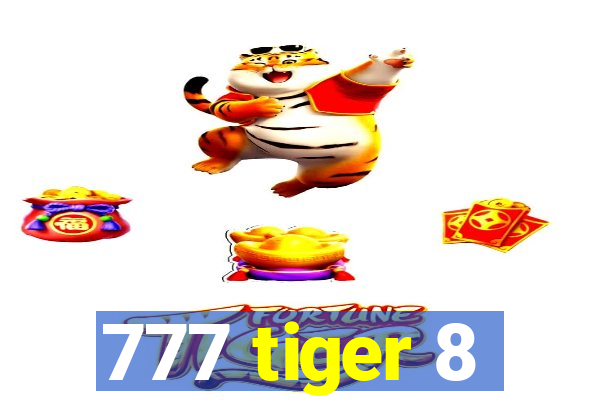 777 tiger 8