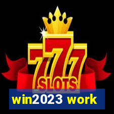 win2023 work