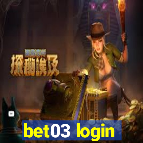 bet03 login
