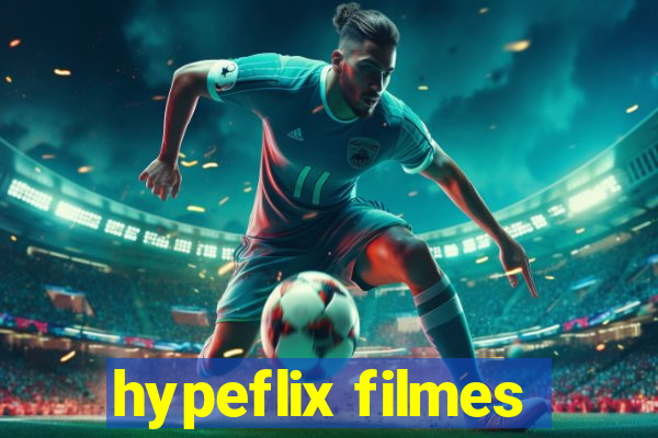 hypeflix filmes