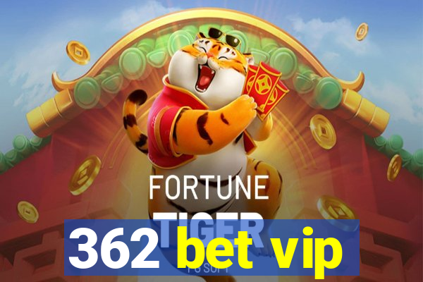 362 bet vip