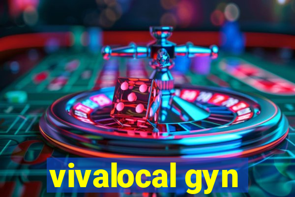 vivalocal gyn