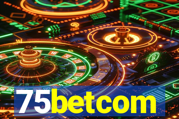 75betcom