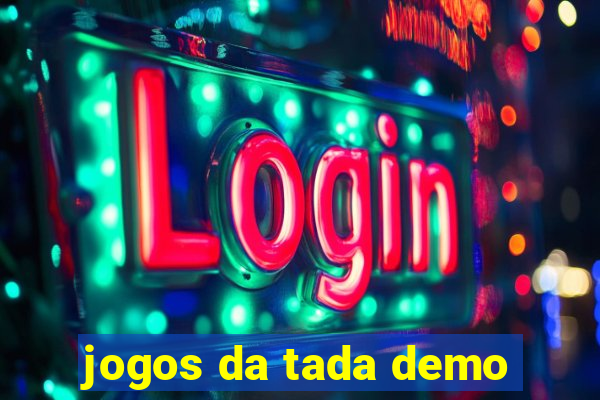 jogos da tada demo