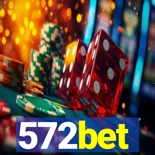 572bet