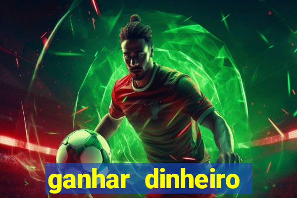 ganhar dinheiro jogando gratis