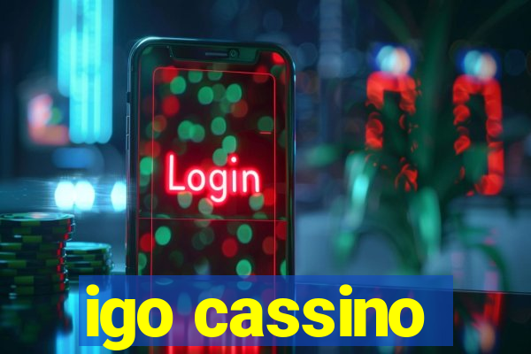igo cassino