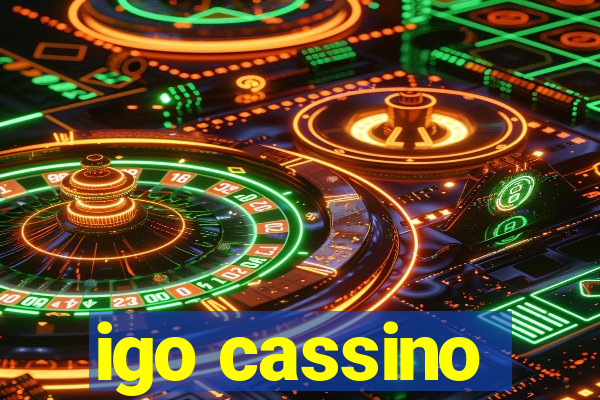 igo cassino