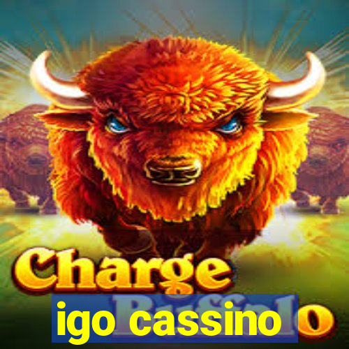 igo cassino