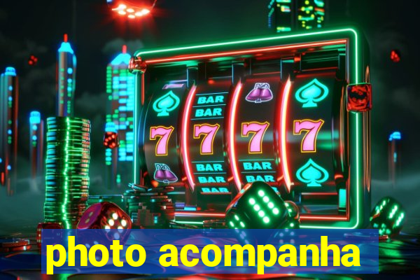 photo acompanha