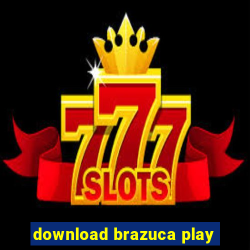 download brazuca play