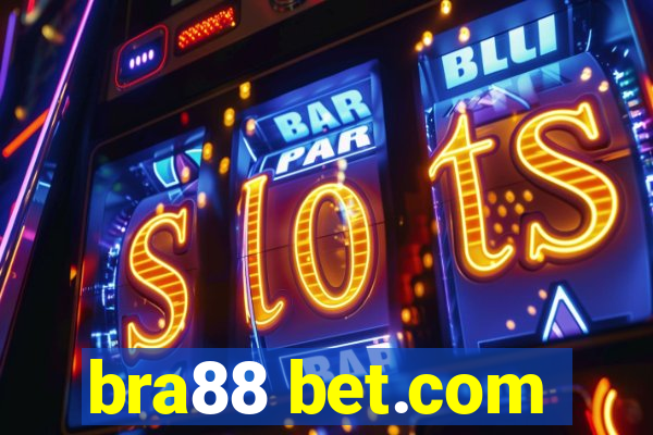 bra88 bet.com