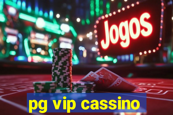 pg vip cassino