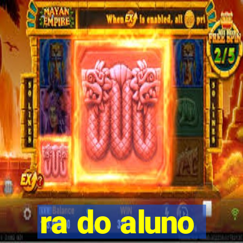 ra do aluno