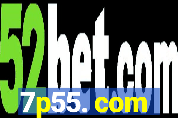 7p55. com