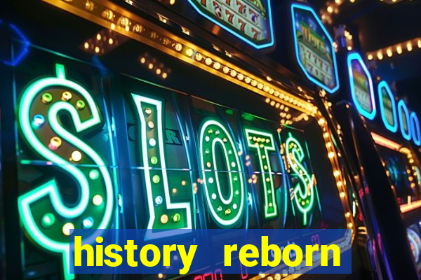 history reborn remover carta