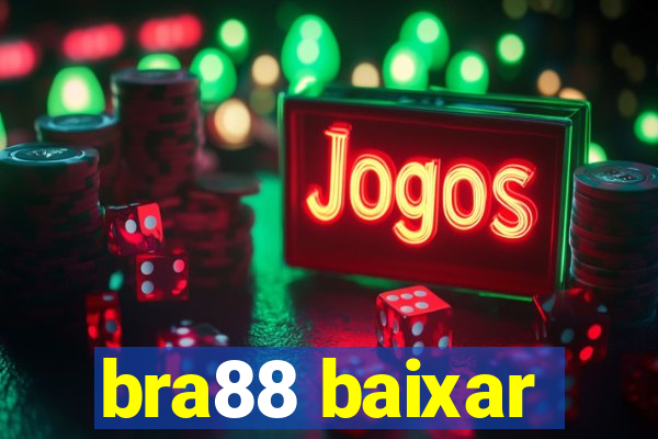 bra88 baixar