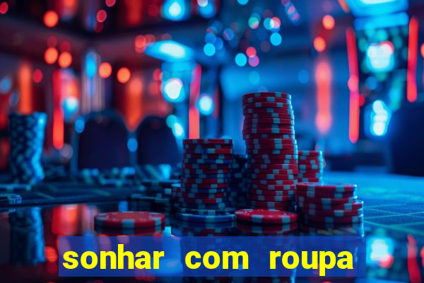sonhar com roupa íntima feminina