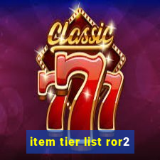 item tier list ror2