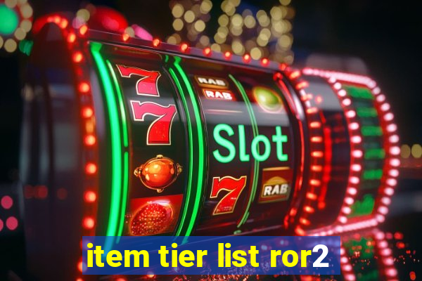 item tier list ror2