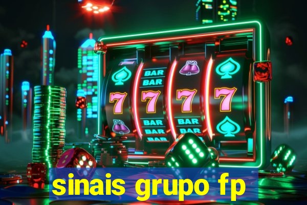 sinais grupo fp