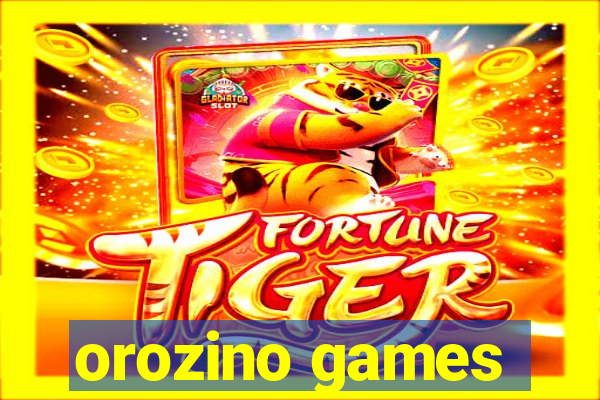 orozino games