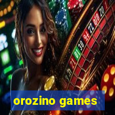 orozino games