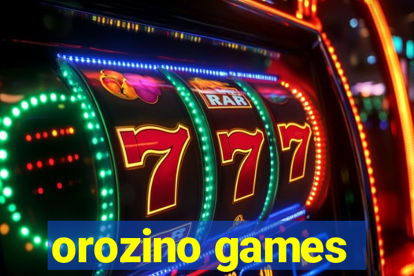 orozino games