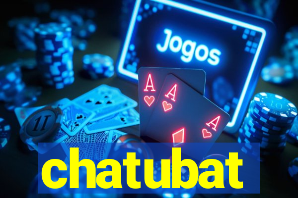chatubat