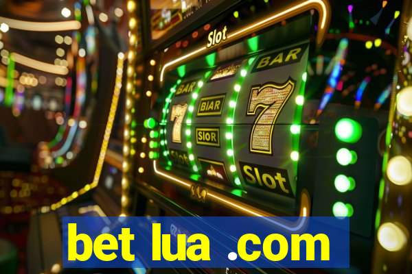 bet lua .com