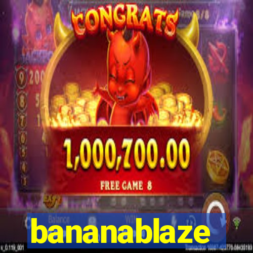 bananablaze