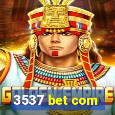 3537 bet com