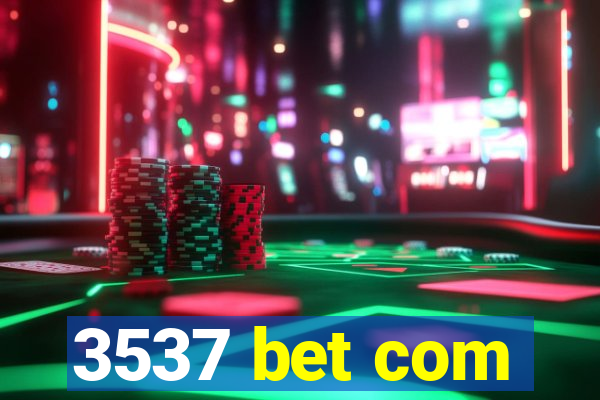 3537 bet com