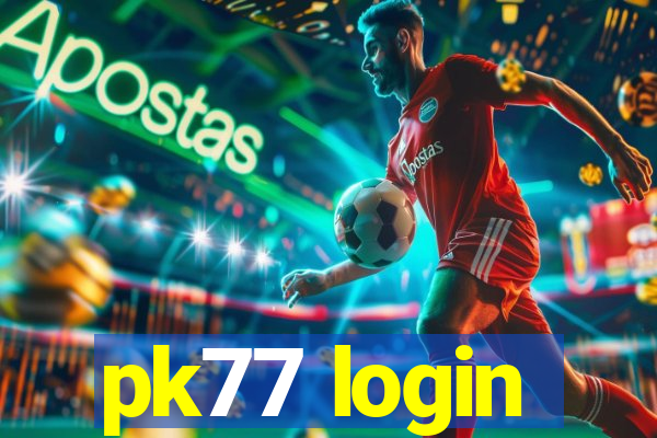 pk77 login