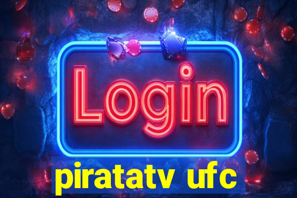 piratatv ufc