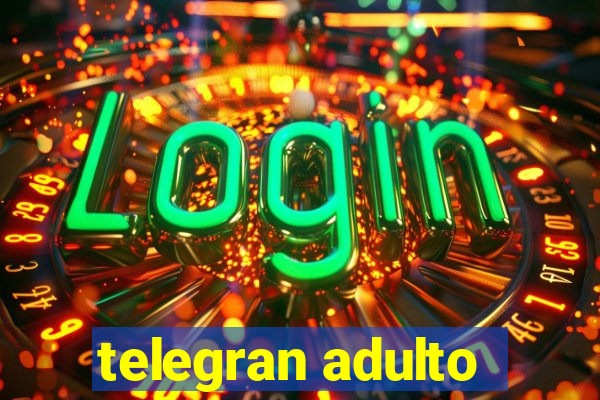 telegran adulto